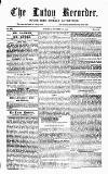 Luton Weekly Recorder Saturday 17 November 1855 Page 1