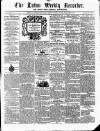 Luton Weekly Recorder Saturday 23 May 1857 Page 1
