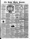 Luton Weekly Recorder Saturday 06 June 1857 Page 1