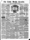 Luton Weekly Recorder Saturday 08 August 1857 Page 1
