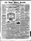 Luton Weekly Recorder Saturday 07 November 1857 Page 1