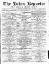 Luton Reporter Saturday 07 October 1876 Page 1