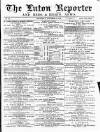 Luton Reporter Saturday 21 October 1876 Page 1