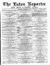 Luton Reporter Saturday 02 December 1876 Page 1