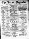 Luton Reporter Saturday 13 January 1877 Page 1