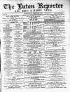 Luton Reporter Saturday 24 February 1877 Page 1