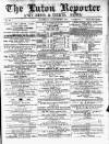 Luton Reporter Saturday 22 December 1877 Page 1