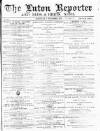 Luton Reporter Saturday 08 November 1879 Page 1