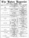 Luton Reporter Saturday 13 March 1880 Page 1