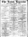 Luton Reporter Saturday 17 July 1880 Page 1
