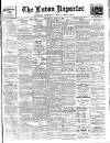 Luton Reporter Thursday 17 June 1909 Page 1