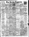 Luton Reporter Monday 20 November 1911 Page 1