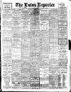 Luton Reporter Monday 23 March 1914 Page 1