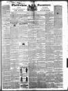 Cheltenham Examiner Wednesday 06 March 1850 Page 1