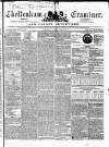Cheltenham Examiner Wednesday 02 June 1852 Page 1