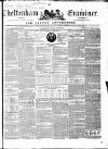 Cheltenham Examiner Wednesday 23 June 1852 Page 1