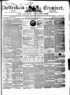 Cheltenham Examiner Wednesday 30 June 1852 Page 1