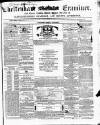 Cheltenham Examiner Wednesday 11 January 1854 Page 1