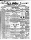 Cheltenham Examiner Wednesday 20 June 1855 Page 1