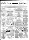 Cheltenham Examiner Wednesday 14 January 1863 Page 1