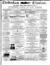 Cheltenham Examiner Wednesday 25 March 1863 Page 1