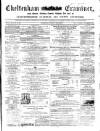 Cheltenham Examiner Wednesday 06 May 1863 Page 1