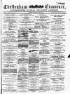 Cheltenham Examiner Wednesday 05 August 1874 Page 1