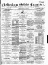 Cheltenham Examiner Wednesday 11 November 1874 Page 1