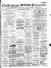 Cheltenham Examiner Wednesday 13 March 1878 Page 1