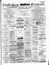 Cheltenham Examiner Wednesday 17 April 1878 Page 1