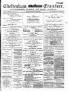Cheltenham Examiner Wednesday 11 December 1878 Page 1