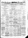 Cheltenham Examiner Wednesday 26 February 1879 Page 1