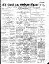 Cheltenham Examiner Wednesday 12 March 1879 Page 1