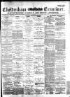 Cheltenham Examiner Wednesday 03 May 1882 Page 1