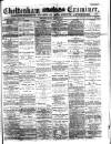 Cheltenham Examiner Wednesday 01 November 1882 Page 1