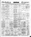 Cheltenham Examiner Wednesday 15 January 1890 Page 1