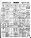 Cheltenham Examiner Wednesday 05 March 1890 Page 1