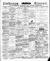 Cheltenham Examiner Wednesday 12 May 1897 Page 1