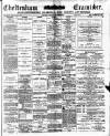 Cheltenham Examiner Wednesday 07 March 1900 Page 1