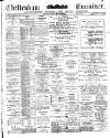 Cheltenham Examiner Wednesday 07 March 1906 Page 1