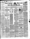 Cheltenham Journal and Gloucestershire Fashionable Weekly Gazette. Monday 22 March 1847 Page 1