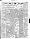 Cheltenham Journal and Gloucestershire Fashionable Weekly Gazette. Saturday 22 January 1853 Page 1