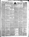 Cheltenham Journal and Gloucestershire Fashionable Weekly Gazette. Saturday 03 March 1855 Page 1