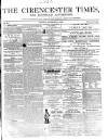 Cirencester Times and Cotswold Advertiser Monday 08 December 1856 Page 1