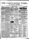 Cirencester Times and Cotswold Advertiser Monday 03 May 1858 Page 1