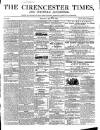 Cirencester Times and Cotswold Advertiser Monday 31 May 1858 Page 1