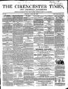 Cirencester Times and Cotswold Advertiser Monday 25 April 1859 Page 1