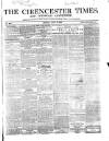 Cirencester Times and Cotswold Advertiser Monday 16 July 1860 Page 1