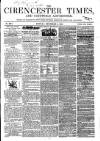 Cirencester Times and Cotswold Advertiser Monday 05 December 1864 Page 1