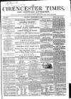 Cirencester Times and Cotswold Advertiser Monday 09 December 1867 Page 1